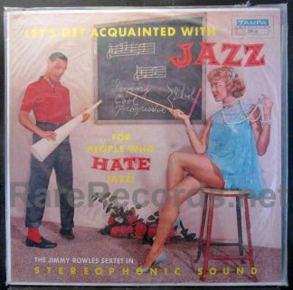 The Jimmy Rowles Sextet – Let's Get Acquainted With Jazz u.s. lp