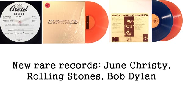 new rare records - june christy, rolling stones, bob dylan